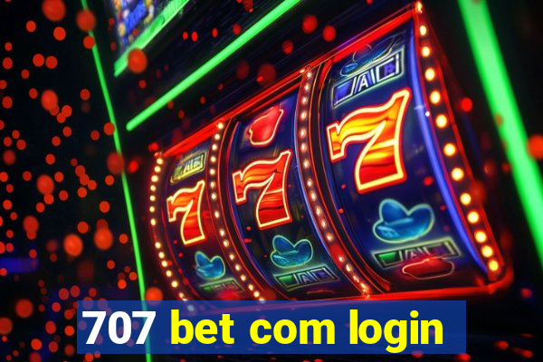 707 bet com login